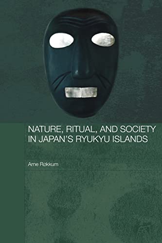 Stock image for Nature, Ritual, and Society in Japan's Ryukyu Islands for sale by Blackwell's