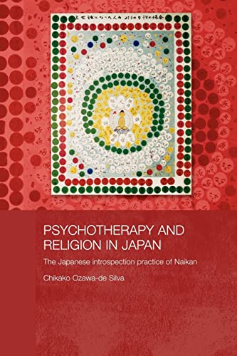 Stock image for Psychotherapy and Religion in Japan : The Japanese Introspection Practice of Naikan for sale by Blackwell's