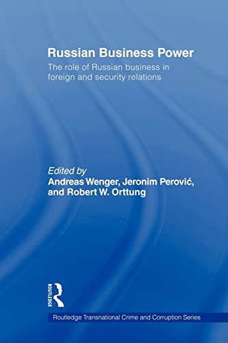 Imagen de archivo de Russian Business Power: The Role of Russian Business in Foreign and Security Relations a la venta por Revaluation Books