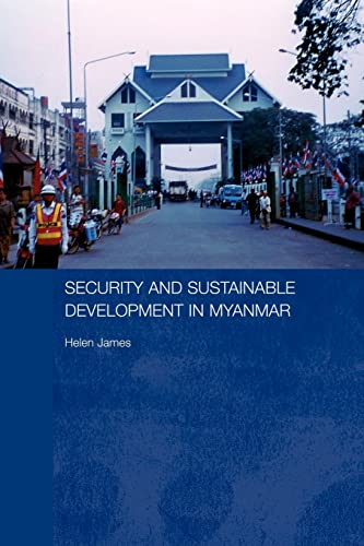 9780415545747: Security and Sustainable Development in Myanmar (Routledge Contemporary Southeast Asia Series)