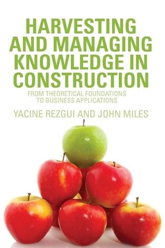 Harvesting and Managing Knowledge in Construction (9780415545969) by Rezgui, Yacine