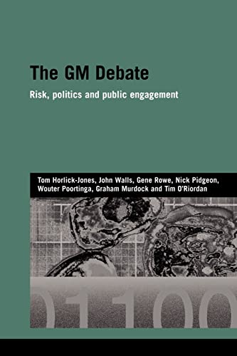 Stock image for The GM Debate: Risk, Politics and Public Engagement for sale by Revaluation Books