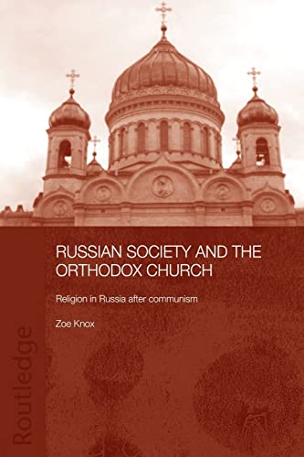 Beispielbild fr Russian Society and the Orthodox Church : Religion in Russia after Communism zum Verkauf von Blackwell's