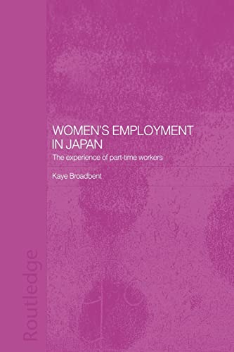 Stock image for Women's Employment in Japan : The Experience of Part-time Workers for sale by Blackwell's