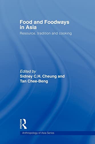 Stock image for Food and Foodways in Asia : Resource, Tradition and Cooking for sale by Blackwell's