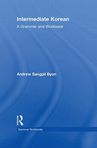 9780415547147: Intermediate Korean: A Grammar and Workbook