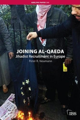 Imagen de archivo de Joining al-Qaeda: Jihadist Recruitment in Europe (Adelphi series) a la venta por Wonder Book