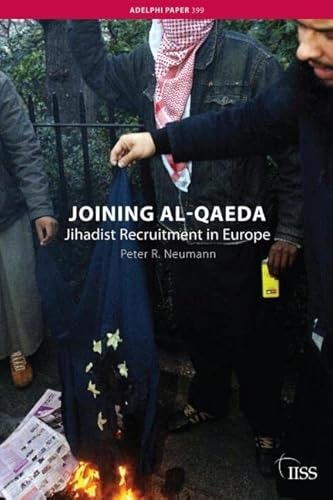Stock image for Joining al-Qaeda: Jihadist Recruitment in Europe (Adelphi series) for sale by Wonder Book