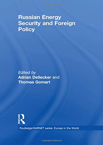 Stock image for Russian Energy Security and Foreign Policy (Routledge/GARNET series) for sale by Chiron Media