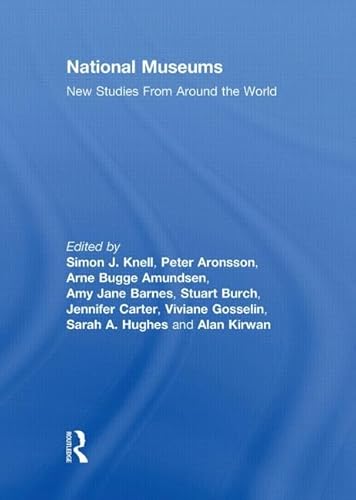 Stock image for National Museums: New Studies from Around the World for sale by THE SAINT BOOKSTORE