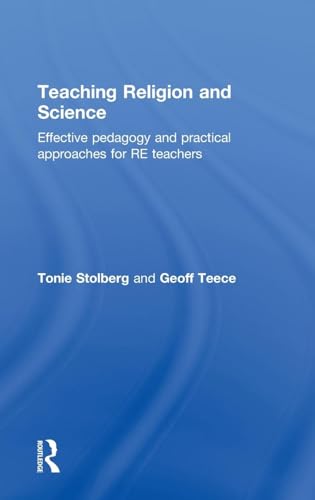 Immagine dell'editore per Teaching Religion and Science: Effective Pedagogy and Practical Approaches for RE Teachers venduto da Chiron Media
