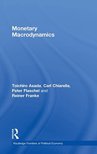 Imagen de archivo de Monetary Macrodynamics (Routledge Frontiers of Political Economy) a la venta por Lucky's Textbooks