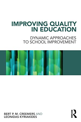 Imagen de archivo de Improving Quality in Education: Dynamic Approaches to School Improvement a la venta por Chiron Media