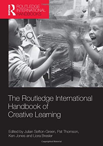 9780415548892: The Routledge International Handbook of Creative Learning (Routledge International Handbooks of Education)