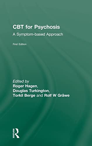 Stock image for CBT for Psychosis: A Symptom-based Approach (The International Society for Psychological and Social Approaches to Psychosis Book Series) for sale by Chiron Media