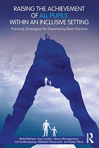 Beispielbild fr Raising the Achievement of All Pupils Within an Inclusive Setting: Practical Strategies for Developing Best Practice zum Verkauf von Blackwell's