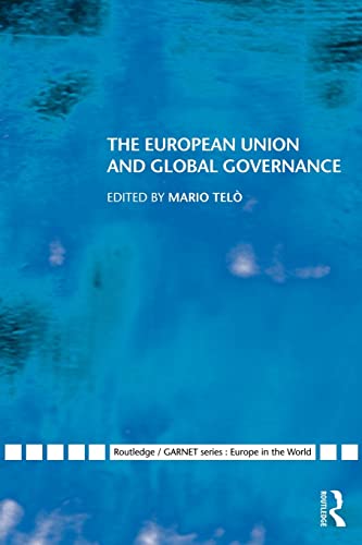 Beispielbild fr The European Union and Global Governance zum Verkauf von Blackwell's