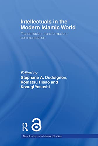 9780415549790: Intellectuals in the Modern Islamic World (New Horizons in Islamic Studies)