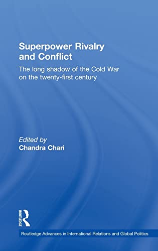 Stock image for Superpower Rivalry and Conflict: The Long Shadow of the Cold War on the 21st Century (Routledge Advances in International Relations and Global Politics) for sale by Chiron Media