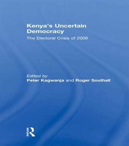 9780415550420: Kenya's Uncertain Democracy: The Electoral Crisis of 2008