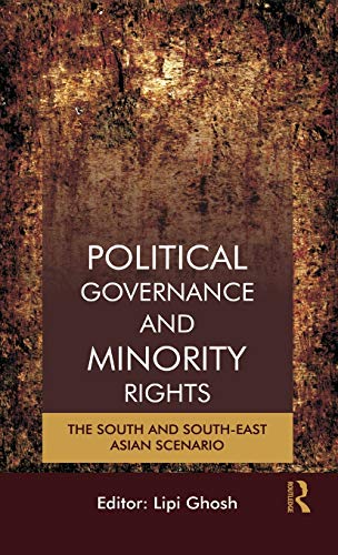 Imagen de archivo de Political Governance and Minority Rights: The South and South-East Asian Scenario a la venta por Chiron Media