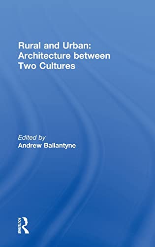 9780415552127: Rural and Urban: Architecture Between Two Cultures