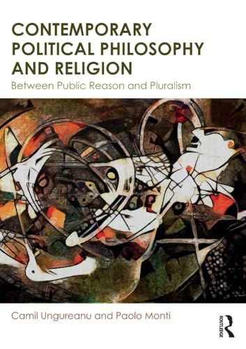 Immagine stock per Contemporary Political Philosophy and Religion: Between Public Reason and Pluralism