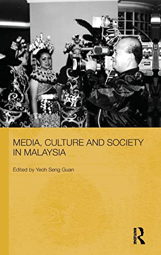 Stock image for Media, Culture and Society in Malaysia: 9 (Routledge Malaysian Studies Series) for sale by Reuseabook