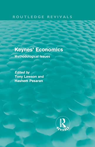 Stock image for Keynes' Economics (Routledge Revivals): Methodological Issues for sale by Ria Christie Collections