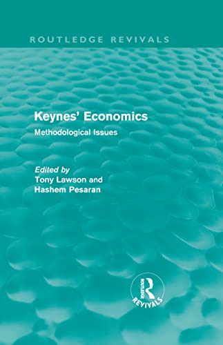 Stock image for Keynes' Economics (Routledge Revivals): Methodological Issues for sale by California Books