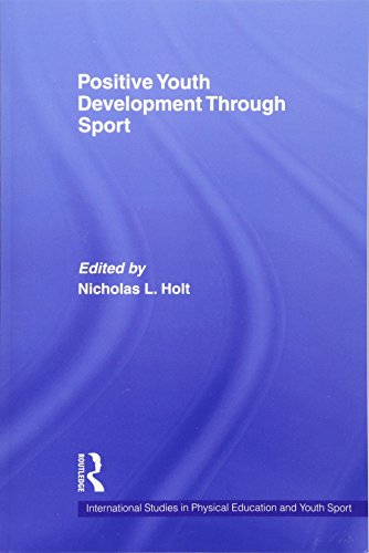 Stock image for Positive Youth Development Through Sport (International Studies in Physical Education and Youth Sport) (International Studies in Physical Education and Youth Sports) for sale by -OnTimeBooks-