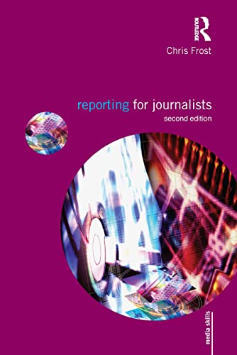 9780415553193: Reporting for Journalists (Media Skills)