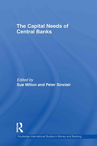 Imagen de archivo de The Capital Needs of Central Banks a la venta por Revaluation Books