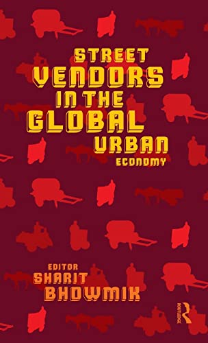 Beispielbild fr Street Vendors in the Global Urban Economy zum Verkauf von Blackwell's