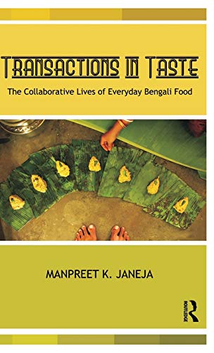 Beispielbild fr Transactions in Taste: The Collaborative Lives of Everyday Bengali Food zum Verkauf von Blackwell's