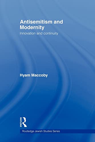 Beispielbild fr Antisemitism and Modernity : Innovation and Continuity zum Verkauf von Blackwell's