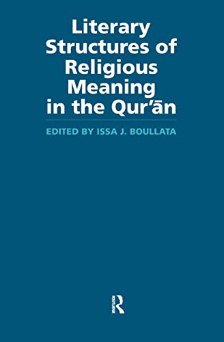 Imagen de archivo de Literary Structures of Religious Meaning in the Qu'ran (Routledge Studies in the Qur'an) a la venta por HPB-Red