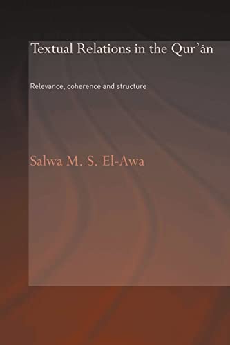 Stock image for Textual Relations in the Qur'an : Relevance, Coherence and Structure for sale by Blackwell's