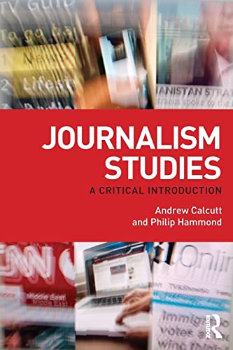 Beispielbild fr Journalism Studies: A Critical Introduction zum Verkauf von Blackwell's