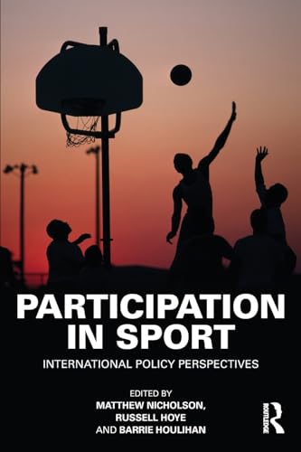 Beispielbild fr Participation in Sport: International Policy Perspectives zum Verkauf von BooksRun