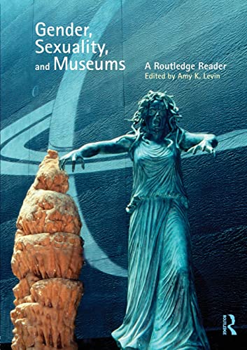 Stock image for Gender, Sexuality and Museums for sale by Wizard Books