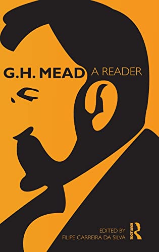 Beispielbild fr G.H. Mead: A Reader (Routledge Classics in Sociology) zum Verkauf von Chiron Media