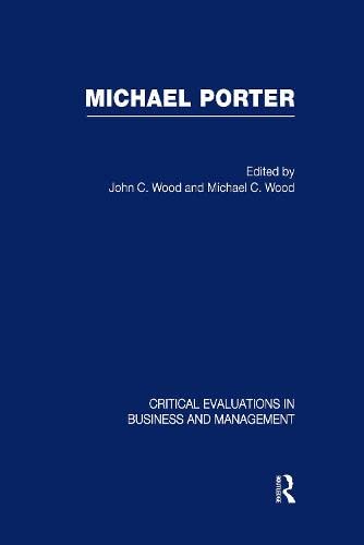 9780415556439: Michael Porter: Crit Eval Vol 3