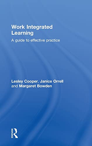 Stock image for Work Integrated Learning: A Guide to Effective Practice for sale by Blackwell's