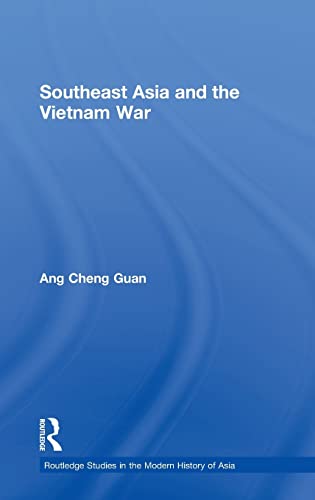 Beispielbild fr Southeast Asia and the Vietnam War: 59 (Routledge Studies in the Modern History of Asia) zum Verkauf von AwesomeBooks