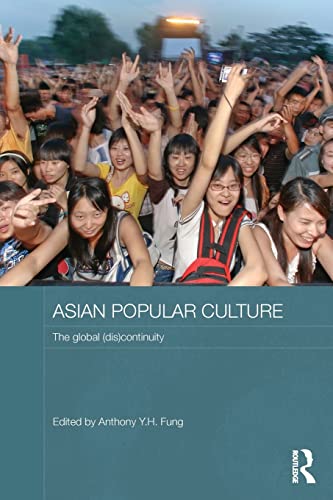 Stock image for Asian Popular Culture: The Global (Dis)continuity for sale by Blackwell's