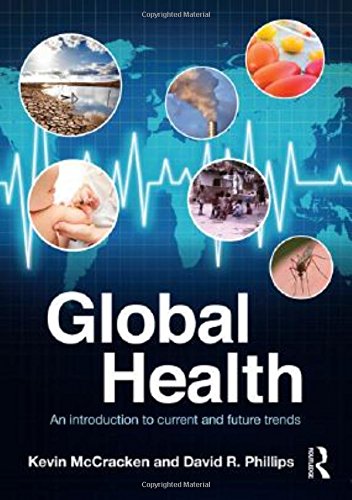 Stock image for Global Health: An Introduction to Current and Future Trends for sale by dsmbooks