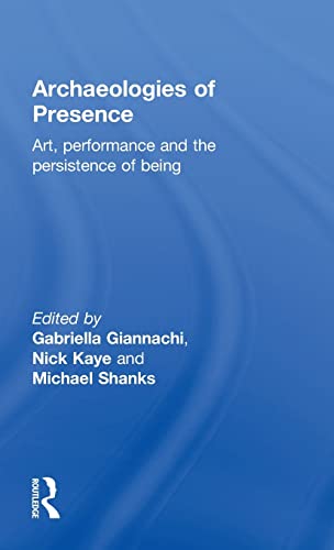 9780415557665: Archaeologies of Presence