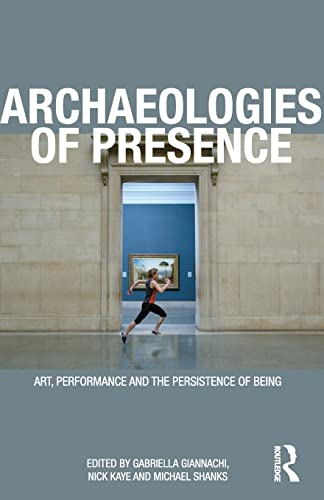 Stock image for Archaeologies of Presence for sale by GF Books, Inc.