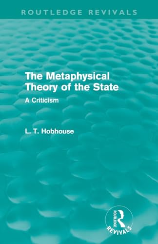 Imagen de archivo de The Metaphysical Theory of the State (Routledge Revivals) a la venta por Blackwell's
